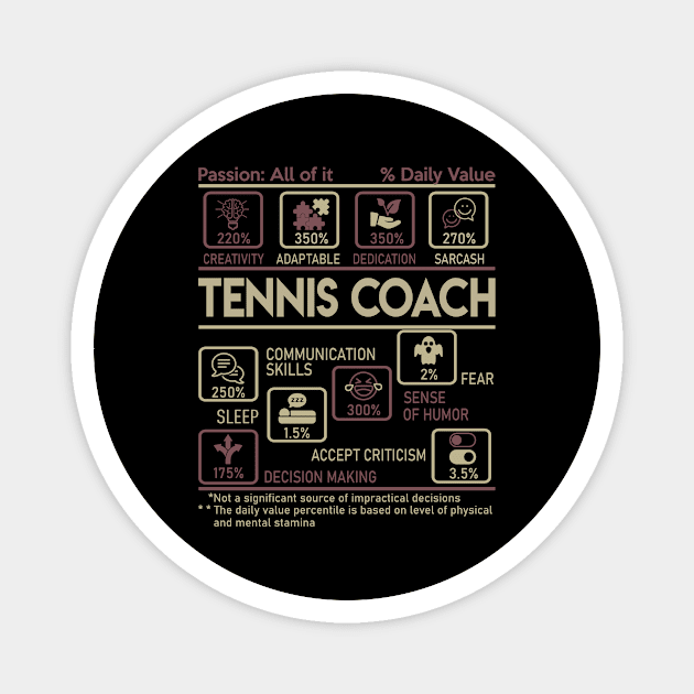 Tennis Coach T Shirt - Multitasking Daily Value Gift Item Tee Magnet by candicekeely6155